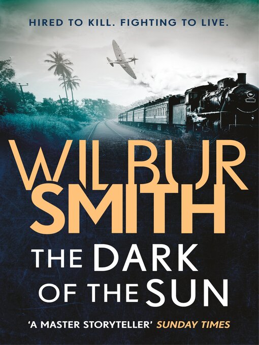 Title details for The Dark of the Sun by Wilbur Smith - Available